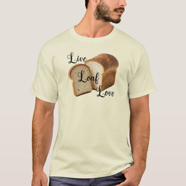 Live Loaf Love - Camiseta (Frente)
