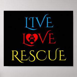 Live, Love and Rescution and Pet Adotion Poster
