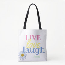 Live Love Laugh Branca Branca Tote Bag
