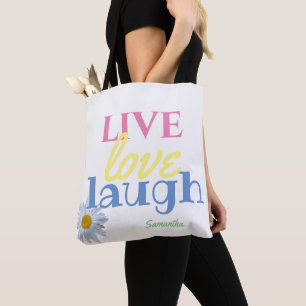 Live Love Laugh Branca Branca Tote Bag