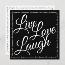 Live Love Laugh Elegante White Script Black Card