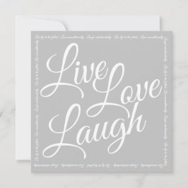 Live Love Laugh Elegante White Script Cinza Saudaç
