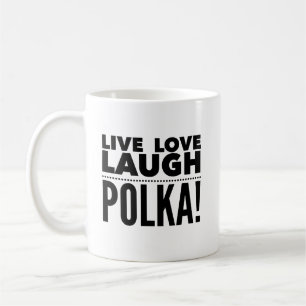 Live Love Laugh Polka Polka caneca