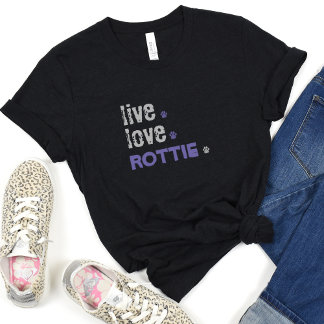 Live Love Rottie Mãe T-Shirt
