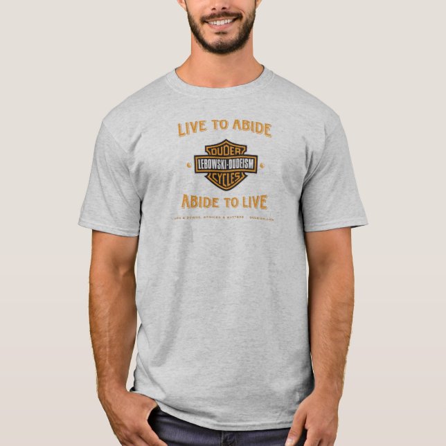 Live to Abide - Dudeísmo T-Shirt (Frente)