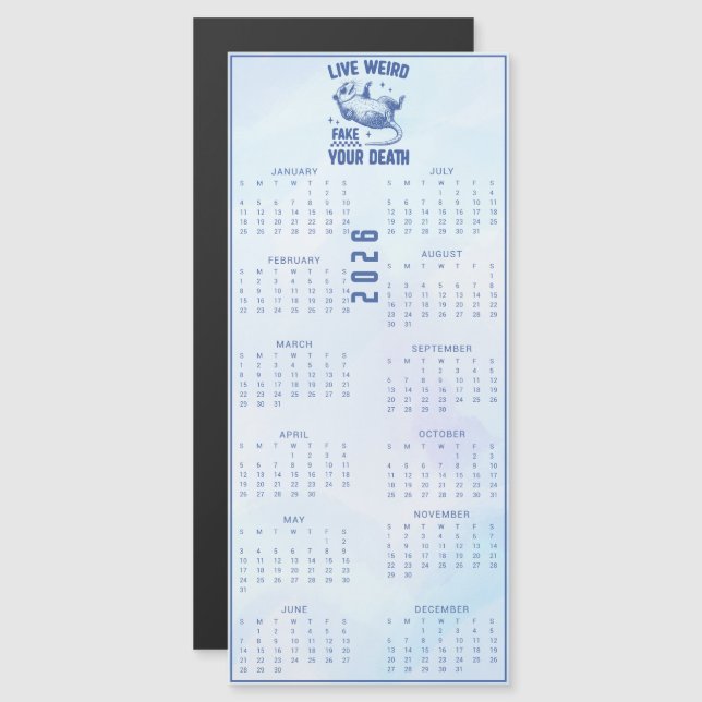 Live Weird Fake Your Death 2026 BlueCalendar (Frente/Verso)