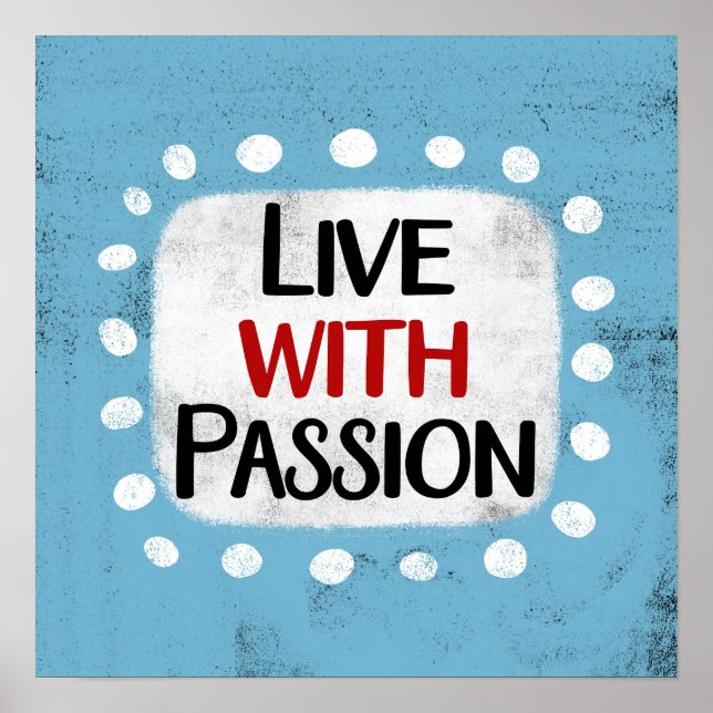Live with Passion Poster Wall Art (Frente)