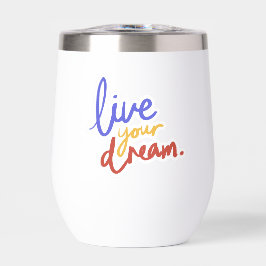 Live Your Dream