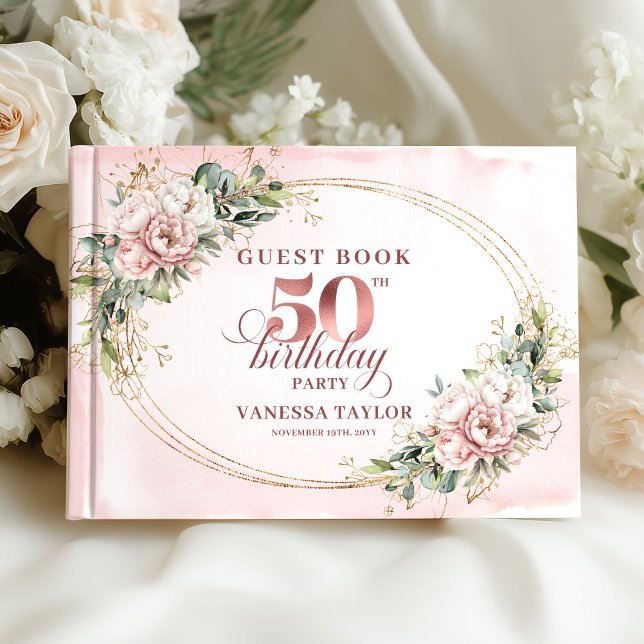 Livro De Visitas Refined Floral Rose Gold 50th Birthday Guestbook (Refined Floral Rose Gold 50th Birthday Guestbook)