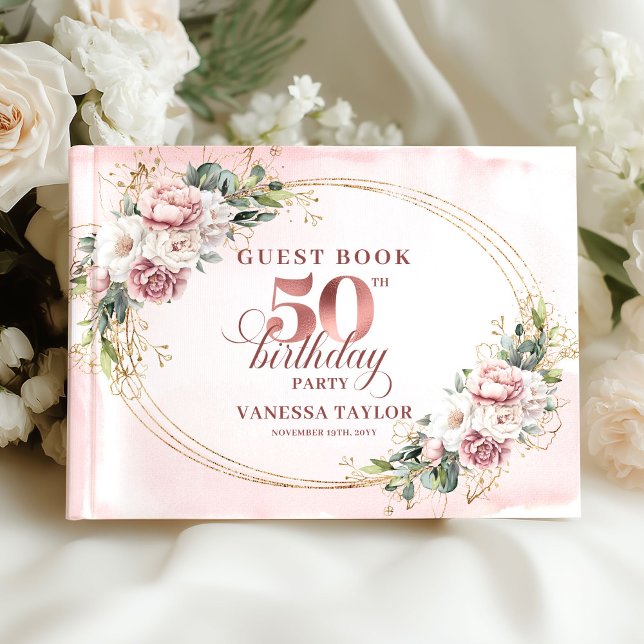 Livro De Visitas Refined Rose Gold Greenery 50th Birthday Guestbook (Refined Rose Gold Greenery 50th Birthday Guestbook)