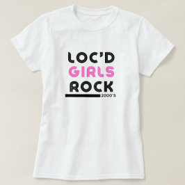 "Loc'd Girls Rock" Camiseta de Apreciação Dreadloc