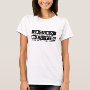 Loiras Morenas Camisa Divertida Humor