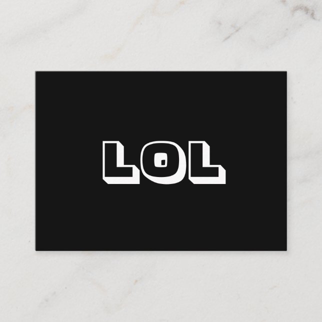 LOL, Rindo-se de um cartão branco preto alto (Frente)