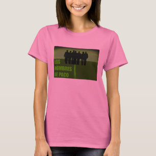 Los Hombres De Paco LHDP T-shirt