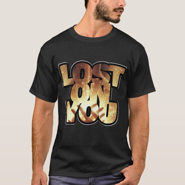 Lost On You – Black T-Shirt (Frente)