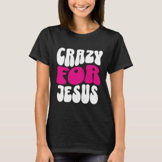 Louco por camiseta Jesus