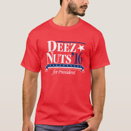 Loucos de Deez para o presidente T-shirt