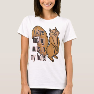 Loucos em meu furo! Camisa engraçada do esquilo