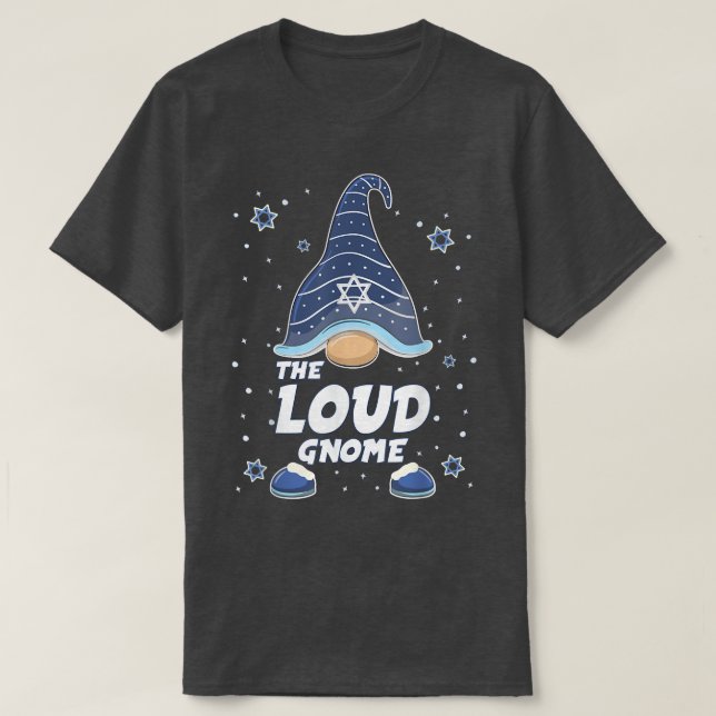 Loud Gnomo Funny Hanukkah Combinação com T-Shirt (Frente do Design)