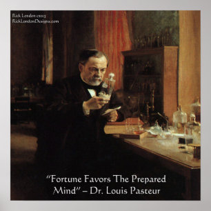 Louis Pasteur "Fortune" Wisdom Cote Poster