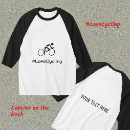 Love Cycling and text sobre T-Shirt do ciclista po