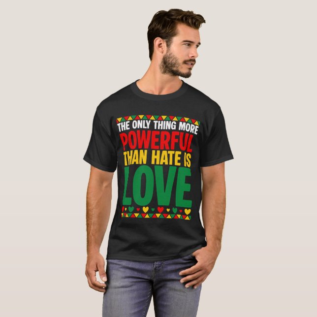 Love Is More Powerful T-Shirt (Frente Completa)