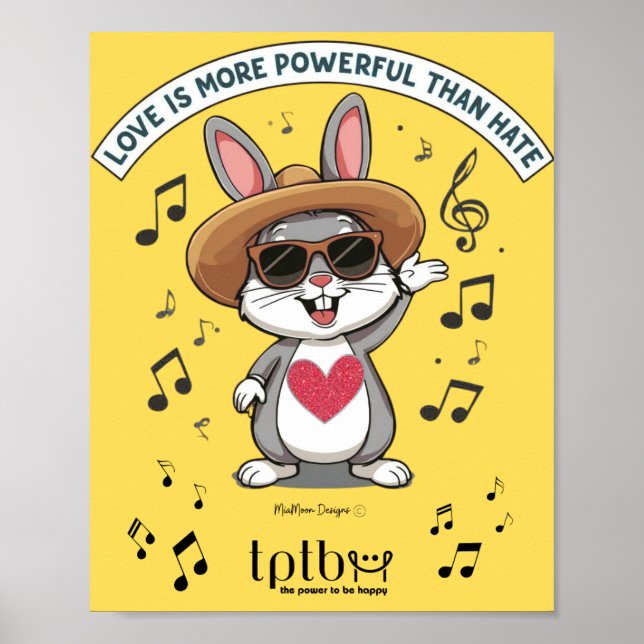 LOVE IS MORE POWERFUL THAN HATE BUNNY POSTER (Frente)