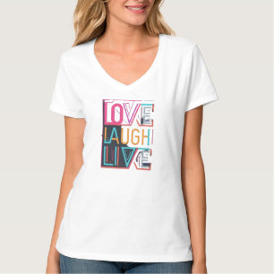 Love Laugh Live top t-shirt