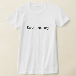 Love Money T-Shirt