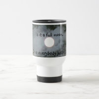 Lua cheia todos caneca de viagem engraçada dos