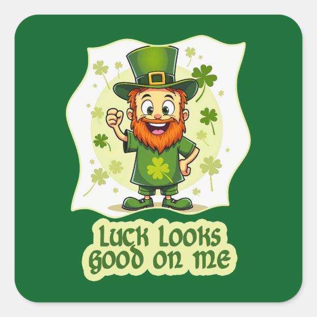 Luck Looks Good on Me St Patrick’s - Autocolante (Frente)
