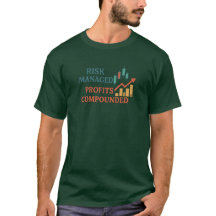 Lucros Compostos com Risco Gerenciado | Camiseta d