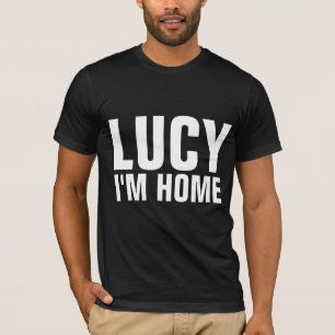 LUCY, ESTOU EM CASA, T-shirts engraçadas masculina