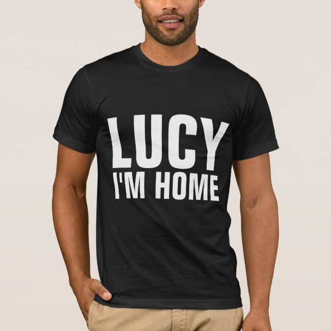 LUCY, ESTOU EM CASA, T-shirts engraçadas masculina (Frente)