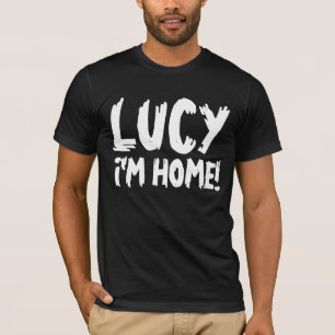 LUCY, ESTOU EM CASA! T-shirts RETRO VINTAGE FUNNY