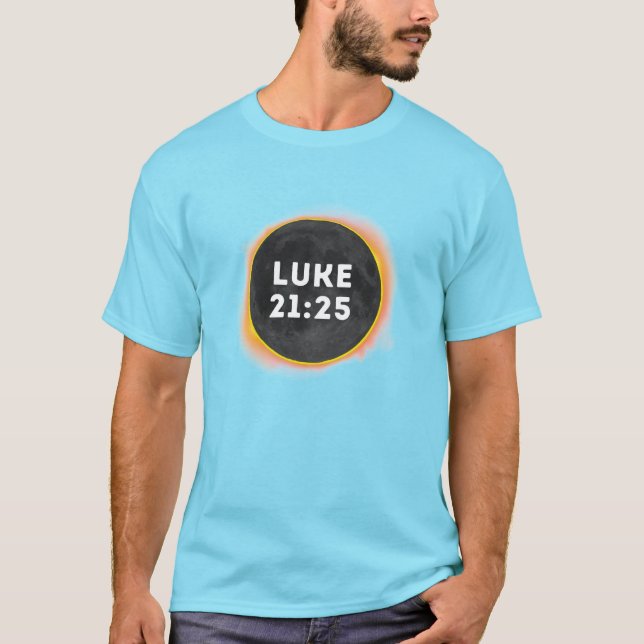 Luke 21:25 t-shirt (Frente)