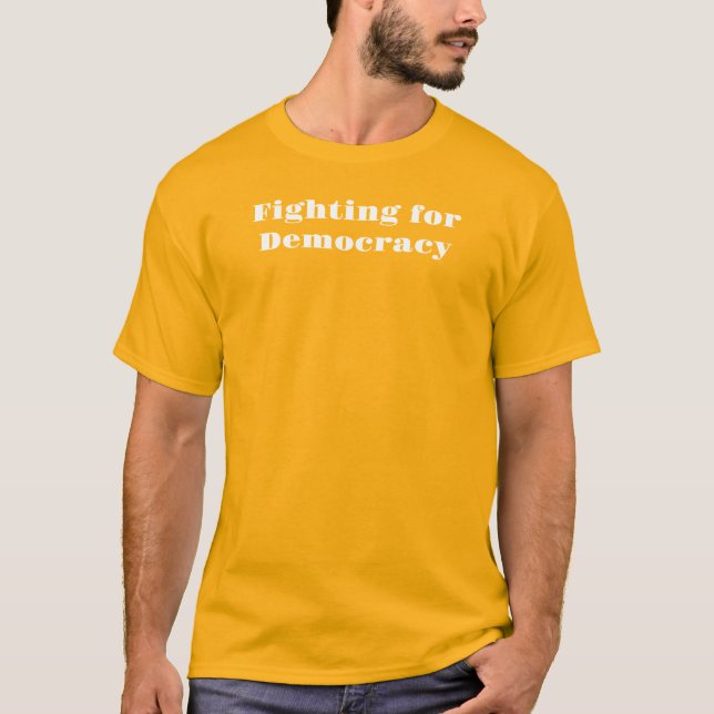 Lutar pela Democracia na Camisa T (Frente)