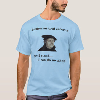 Lutheran e t-shirt liberal