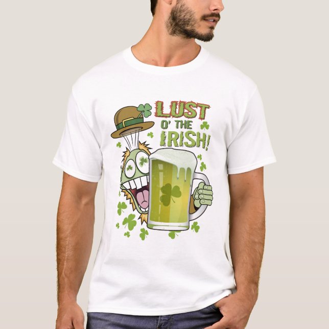 Luxúria O o irlandês! T-shirt (Frente)