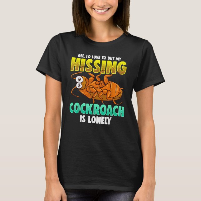 Madagascar Hissing Cockroach Gift T-Shirt Pet Owne (Frente)