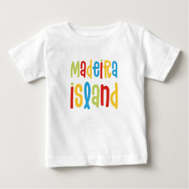 Madeira Island Baby T-Shirt