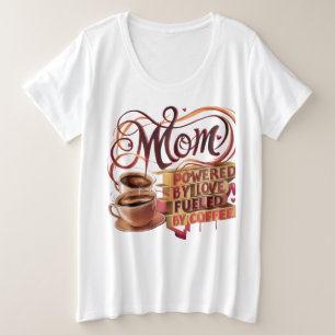 Mãe — Acionada pelo Amor, Alimentada por T-Shirt C