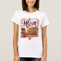 Mãe — Acionada pelo Amor, Alimentada por T-Shirt C