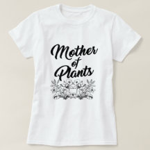 MÃE DAS PLANTAS DE T-Shirt