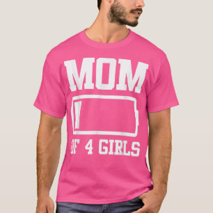 Mãe de 4 garotas Engraçadas Dia de as mães T-Shirt
