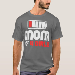 Mãe de 4 garotas Engraçadas Dia de as mães T-Shirt