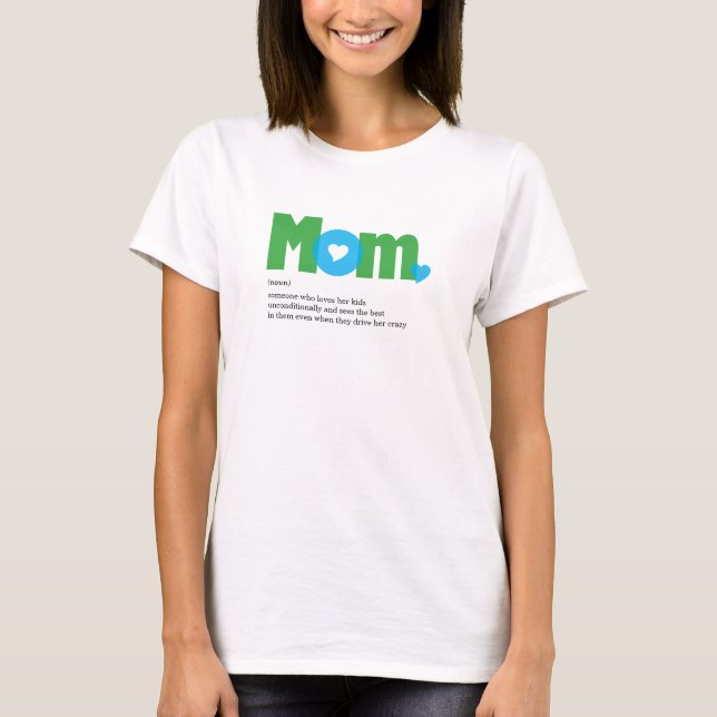 Mãe Definição Verde e Azul T-Shirt (Frente)