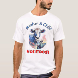 Mãe e filho, não Comida! Camiseta dos Direitos dos