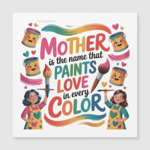 Mãe É O Nome Que Pinta Amor Em Todas As Cores