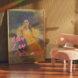 Mãe Eu Sou Um Homem Rico - Poster De Arte De Pared